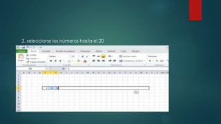 3. seleccione los números hasta el 20
 