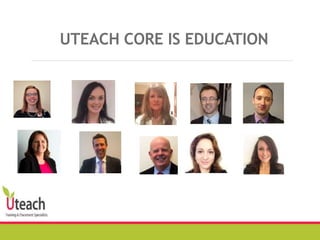UTEACH CORE IS EDUCATION
 