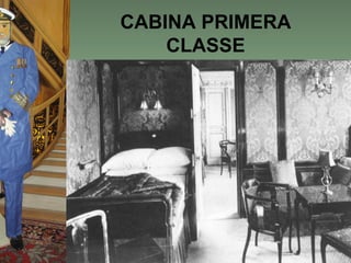 CABINA PRIMERA
    CLASSE
 
