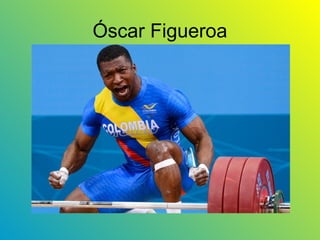Óscar Figueroa
 