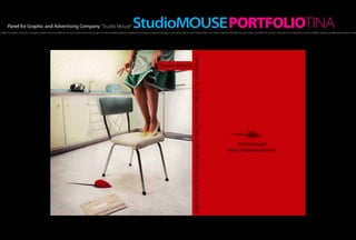Panel for Graphic and Advertising Company “Studio Mouse”                                                                                                           StudioMOUSE PORTFOLIOTINA
h of light, hot as a flame, created the morning, the sensation inside a man. Within the moment it scatters all over one’s thought and makes incredible amplitudes, incredibly strong sensations. It creates fire that blazes in one’s being and fills him up A hot flash of light, hot as a flame, created the morning, the sensation inside a man. Within the moment it scatters all over one’s thought and makes incredible amplitudes, incredibly strong sensations. It create
 