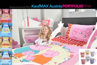 Packaging and sheets design PEPPA PIG                                                                    KaufMAX Austria PORTFOLIOTINA
h of light, hot as a flame, created the morning, the sensation inside a man. Within the moment it scatters all over one’s thought and makes incredible amplitudes, incredibly strong sensations. It creates fire that blazes in one’s being and fills him up A hot flash of light, hot as a flame, created the morning, the sensation inside a man. Within the moment it scatters all over one’s thought and makes incredible amplitudes, incredibly strong sensations. It create
 