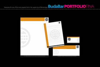 Stationery for one of the most popular club in the capital city of Montenegro                                                                                                                              BudaBar PORTFOLIOTINA
h of light, hot as a flame, created the morning, the sensation inside a man. Within the moment it scatters all over one’s thought and makes incredible amplitudes, incredibly strong sensations. It creates fire that blazes in one’s being and fills him up A hot flash of light, hot as a flame, created the morning, the sensation inside a man. Within the moment it scatters all over one’s thought and makes incredible amplitudes, incredibly strong sensations. It create
 