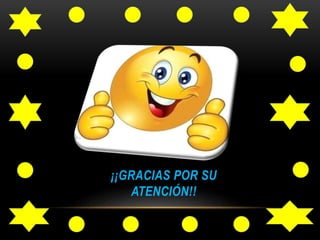 ¡¡GRACIAS POR SU
ATENCIÓN!!
 