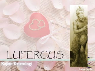 LUPERCUS 