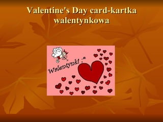 Valentine's Day card-kartka walentynkowa 