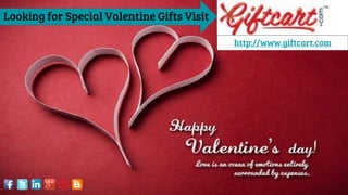 Looking for Special Valentine Gifts Visit
http://www.giftcart.com
 