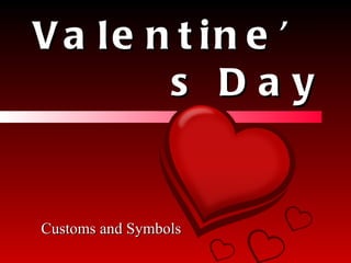 Valentine’s Day Customs and Symbols 