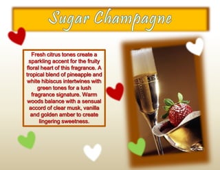 Fresh citrus tones create a
sparkling accent for the fruity
floral heart of this fragrance. A
tropical blend of pineapple and
white hibiscus intertwines with
green tones for a lush
fragrance signature. Warm
woods balance with a sensual
accord of clear musk, vanilla
and golden amber to create
lingering sweetness.
 