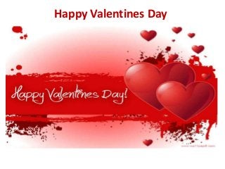 Happy Valentines Day

 