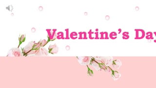 Valentine’s Day
 