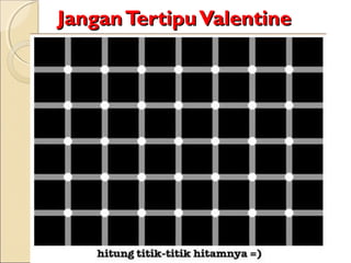 Jangan Tertipu Valentine
 
