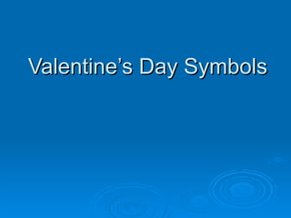 Valentine’s Day Symbols 