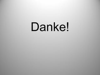 Danke!

 