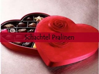 Schachtel Pralinen