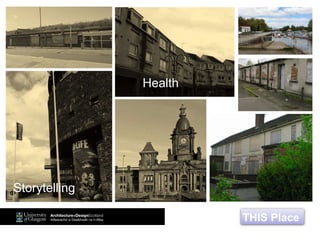 THIS Place
Storytelling
Health
 