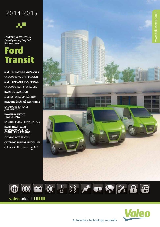 Valeo Multi Product Lines For Ford Transit Light Commercial Vehicle L