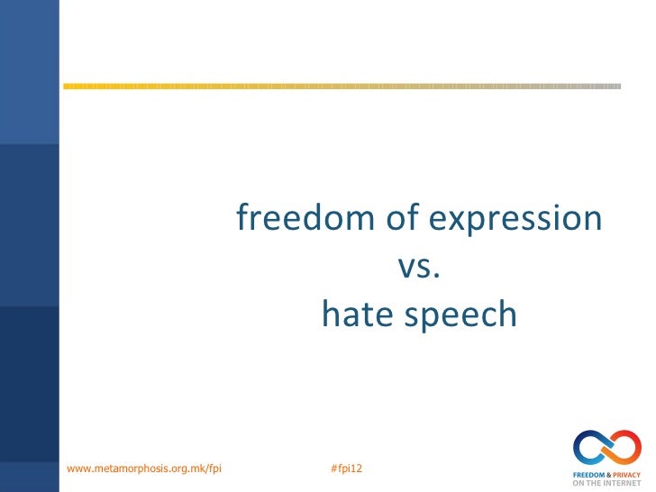 Hate Speech Essay Romefontanacountryinncom Valentina Pelitzer Freedom Of Expression Vs Hate Speech Hate Speech Essay