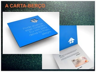 A CARTA-BERÇO
 