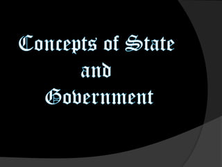 Concepts of State and Government 