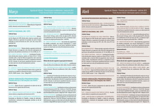 Março                                        Agenda de Tributos - Previsão para recolhimento - março de 2013
                                                                *Fonte: Receita Federal / Informações sujeitas a alterações                     Abril                                           Agenda de Tributos - Previsão para recolhimento - abril de 2013
                                                                                                                                                                                                                *Fonte: Receita Federal / Informações sujeitas a alterações

MICROEMPREENDEDOR INDIVIDUAL (MEI)                                      15/03 (6ª feira)                                                        MICROEMPREENDEDOR INDIVIDUAL (MEI)                                      15/04 (2ª feira)
20/03 (4ª feira)                                                        INSS. CONTRIbUINTES INDIVIDUAIS, FACULTATIVOS E EMPREgA-                                                                                        INSS - CONTRIbUINTES INDIVIDUAIS, FACULTATIVOS E EMPREgA-
                                                                                                                                                19/04 (6ª feira)
                                                                        DORES DOMéSTICOS.                                                                                                                               DORES DOMéSTICOS.
MICROEMPREENDEDOR INDIVIDUAL (MEI) - SISTEMA DE RECOLHI-                                                                                        MICROEMPREENDEDOR INDIVIDUAL (MEI) - SISTEMA DE RECOLHI-
MENTO EM VALORES FIXOS MENSAIS - Último dia para o Pagamento            20/03 (4ª feira)                                                                                                                                19/04 (6ª feira)
                                                                                                                                                MENTO EM VALORES FIXOS MENSAIS - Último dia para o Pagamento
do DAS, referente o mês de fevereiro de 2013.                           INSS - PRODUTOR RURAL (PESSOA FíSICA E jURíDICA) E RETEN-               do DAS, referente o mês de março de 2013.                               INSS. PRODUTOR RURAL (PESSOA FíSICA E jURíDICA) E RETEN-
                                                                        çãO DE 03% NA FONTE (CESSãO DE MãO-DE-ObRA) - Atenção:                                                                                          çãO DE 04% NA FONTE (CESSãO DE MãO-DE-ObRA) - Atenção:
                                                                        Se não houver expediente bancário, o prazo a ser observado será                                                                                 Se não houver expediente bancário, o prazo a ser observado será
SIMPLES NACIONAL (ME / EPP)                                             o dia útil imediatamente anterior.                                      SIMPLES NACIONAL (ME / EPP)                                             o dia útil imediatamente anterior.
15/03 (6ª feira)                                                        gPS - ENTREgA AO SINDICATO - guia de Recolhimento da Previ-             15/04 (2ª feira)                                                        gPS - ENTREgA AO SINDICATO - guia de Recolhimento da Previ-
PAgAMENTO DA DIFERENçA DE CARgA TRIbUTáRIA - Diferen-                   dência Social. Entrega, contra-recibo, da cópia da gPS, referente                                                                               dência Social. Entrega, contra-recibo, da cópia da gPS, referente
                                                                                                                                                PAgAMENTO DA DIFERENçA DE CARgA TRIbUTáRIA - Diferen-
cial de alíquota de ICMS devido pelas empresas optantes pelo            ao recolhimento do mês de fevereiro de 2013, ao Sindicato repre-                                                                                ao recolhimento do mês de março de 2013, ao Sindicato repre-
                                                                                                                                                cial de alíquota de ICMS devido pelas empresas optantes pelo
Simples referente as aquisições de produtos de outros Estados           sentativo da categoria profissional (Dec. 3.038/99).                                                                                            sentativo da categoria profissional (Dec. 3.048/99).
                                                                                                                                                Simples referente as aquisições de produtos de outros Estados
realizadas no mês de fevereiro de 2013. (Art. 035, inciso XV-A          IRF - IMPOSTO RETIDO NA FONTE - Descontado dos pagamentos               realizadas no mês de março de 2013. (Art. 045, inciso XV-A do           IRF - IMPOSTO RETIDO NA FONTE - Descontado dos pagamentos
do RICMS/SP).                                                           do trabalho assalariado, sem vínculo empregatício e a outras            RICMS/SP).                                                              do trabalho assalariado, sem vínculo empregatício e a outras
20/03 (4ª feira)                                                        pessoas jurídicas. Atenção: Se não houver expediente bancário,                                                                                  pessoas jurídicas. Atenção: Se não houver expediente bancário,
                                                                        o prazo a ser observado será o dia útil imediatamente anterior.         19/04 (6ª feira)                                                        o prazo a ser observado será o dia útil imediatamente anterior.
RECOLHIMENTO DO DAS - Tributos devidos e apurados na forma do                                                                                   RECOLHIMENTO DO DAS - Tributos devidos e apurados na forma do
Simples Nacional a ser pago até o dia 20 do mês subsequente em          Quinzenalmente                                                                                                                                  Quinzenalmente
                                                                                                                                                Simples Nacional a ser pago até o dia 20 do mês subsequente em
que houver sido auferida a receita bruta. (LC 123, de 2006, art. 21).   PIS/COFINS/CSLL - FONTE                                                 que houver sido auferida a receita bruta. (LC 123, de 2006, art. 21).   PIS/COFINS/CSLL - FONTE
INSS (SIMPLES NACIONAL - ANEXO IV) - Contribuição Previden-             CONTRIbUIçõES PIS/COFINS/CSLL RETIDAS NA FONTE.                                                                                                 CONTRIbUIçõES PIS/COFINS/CSLL RETIDAS NA FONTE.
                                                                                                                                                INSS (SIMPLES NACIONAL - ANEXO IV) - Contribuição Previden-
ciária devida pelas empresas sujeitas ao Anexo IV da LC 123/06,                                                                                 ciária devida pelas empresas sujeitas ao Anexo IV da LC 123/06,
calculada sobre o total da folha de pagamento, bem como dos             LUCRO PRESUMIDO                                                         calculada sobre o total da folha de pagamento, bem como dos             LUCRO PRESUMIDO
valores retidos. Recolhimento referente à competência fevereiro                                                                                 valores retidos. Recolhimento referente à competência março
de 2013. Atenção: Se não houver expediente bancário, o prazo a          Último dia do mês seguinte à apuração do trimestre                      de 2013. Atenção: Se não houver expediente bancário, o prazo a          Último dia do mês seguinte à apuração do trimestre
ser observado será o dia útil imediatamente anterior.                   IRPj - IMPOSTO DE RENDA DA PESSOA jURíDICA - recolhimento               ser observado será o dia útil imediatamente anterior.                   IRPj - IMPOSTO DE RENDA DA PESSOA jURíDICA - recolhimento
28/03 (5ª feira)                                                        trimestral. Meses de recolhimento: Abril, julho, Fevereiro e janeiro.   30/04 (3ª feira)                                                        trimestral. Meses de recolhimento: Abril, julho, Março e janeiro.
IR - gANHO DE CAPITAL DAS EMPRESAS OPTANTES PELO SIM-                   CSLL - CONTRIbUIçãO SOCIAL SObRE O LUCRO LíqUIDO - recolhi-             IR - gANHO DE CAPITAL DAS EMPRESAS OPTANTES PELO SIM-                   CSLL - CONTRIbUIçãO SOCIAL SObRE O LUCRO LíqUIDO - reco-
PLES NACIONAL - Imposto de Renda incidente sobre os ganhos de           mento trimestral. Meses de recolhimento: Abril, julho, Fevereiro        PLES NACIONAL - Imposto de Renda incidente sobre os ganhos de           lhimento trimestral. Meses de recolhimento: Abril, julho, Março
capital (lucros) obtidos na alienação de ativos no mês de fevereiro     e janeiro.                                                              capital (lucros) obtidos na alienação de ativos no mês de março         e janeiro.
de 2013. (DARF comum - 2 vias - código 0507).                           20/03 (4ª feira)                                                        de 2013. (DARF comum - 2 vias - código 0507).                           19/04 (6ª feira)
                                                                        INSS - Contribuição Previdenciária devida pelas empresas em ge-                                                                                 INSS - Contribuição Previdenciária devida pelas empresas em ge-
                                                                        ral calculada sobre o total da folha de pagamento, bem como dos                                                                                 ral calculada sobre o total da folha de pagamento, bem como dos
DEMAIS OBRIGAÇÕES PREVIDENCIÁRIAS,                                      valores retidos. Recolhimento referente à competência fevereiro         DEMAIS OBRIGAÇÕES PREVIDENCIÁRIAS,                                      valores retidos. Recolhimento referente à competência março de
TRABALHISTAS E RETENÇÕES NA FONTE                                       de 2013. Atenção: Se não houver expediente bancário, o prazo a          TRABALHISTAS E RETENÇÕES NA FONTE                                       2013. Atenção: Se não houver expediente bancário, o prazo a ser
06/03 (4ª feira)                                                        ser observado será o dia útil imediatamente anterior.                   05/04 (6ª feira)                                                        observado será o dia útil imediatamente anterior.
SALáRIOS - Último dia para o pagamento do salário do mês de             25/03 (2ª feira)                                                        SALáRIOS - Último dia para o pagamento do salário do mês de             25/04 (5ª feira)
fevereiro de 2013 (quinto dia útil do mês).                             PIS/PASEP FATURAMENTO - Contribuição com base no faturamento            março de 2013 (quinto dia útil do mês).                                 PIS/PASEP FATURAMENTO - Contribuição com base no faturamento
07/03 (5ª feira)                                                        do mês de fevereiro de 2013 (Art. 10 da Lei nº 10.637/02). Atenção:     08/04 (2ª feira)                                                        do mês de março de 2013 (Art. 10 da Lei nº 10.637/02). Atenção:
                                                                        Se não houver expediente bancário, o prazo a ser observado será o                                                                               Se não houver expediente bancário, o prazo a ser observado será o
FgTS - FUNDO DE gARANTIA POR TEMPO DE SERVIçO - Recolhi-                dia útil imediatamente anterior. Código Darf: 8109 - Alíquota: 0,65%.   FgTS - FUNDO DE gARANTIA POR TEMPO DE SERVIçO - Recolhi-                dia útil imediatamente anterior. Código Darf: 8109 - Alíquota: 0,65%.
mento relativo à competência de fevereiro de 2013.                                                                                              mento relativo à competência de março de 2013.
                                                                        COFINS FATURAMENTO - Contribuição com base no faturamento do                                                                                    COFINS FATURAMENTO - Contribuição com base no faturamento do
CAgED - CADASTRO gERAL DE EMPREgADOS E DESEMPREgADOS -                  mês de fevereiro de 2013. Deverá ser paga até o 25º dia do mês sub-     CAgED - CADASTRO gERAL DE EMPREgADOS E DESEMPREgADOS -                  mês de março de 2013. Deverá ser paga até o 25º dia do mês subse-
Encaminhar ao Ministério do Trabalho a relação de admissões,            sequente (Art. 10 da Lei nº 10.637/02). Atenção: Se não houver expe-    Encaminhar ao Ministério do Trabalho a relação de admissões,            quente (Art. 10 da Lei nº 10.637/02). Atenção: Se não houver expe-
transferências e demissões de empregados ocorridas no mês de            diente bancário, o prazo a ser observado será o dia útil imediatamen-   transferências e demissões de empregados ocorridas no mês de            diente bancário, o prazo a ser observado será o dia útil imediatamen-
fevereiro de 2013.                                                      te anterior. Código DARF das empresas em geral: 2172 - Alíquota: 3%.    março de 2013.                                                          te anterior. Código DARF das empresas em geral: 2172 - Alíquota: 3%.
 