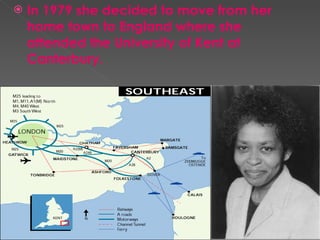 In 1979 she decided to move from her home town to England where she attended the University of Kent at Canterbury.  