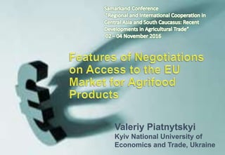 Valeriy Piatnytskyi
Kyiv National University of
Economics and Trade, Ukraine
 