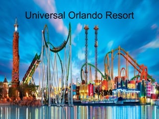 Universal Orlando Resort
 