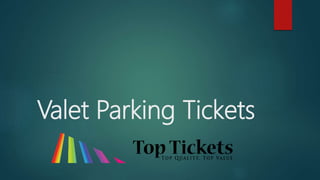 Valet Parking Tickets
 