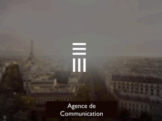 Agence de
Communication
 