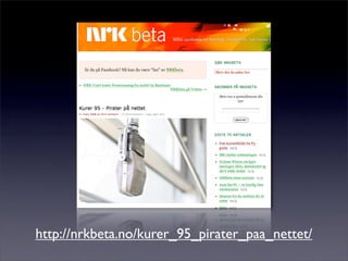 http://nrkbeta.no/kurer_95_pirater_paa_nettet/
 