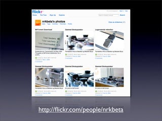 http://ﬂickr.com/people/nrkbeta
 