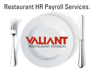 Restaurant HR Payroll Services.
 