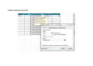 Validación utilizando la opción lista
 