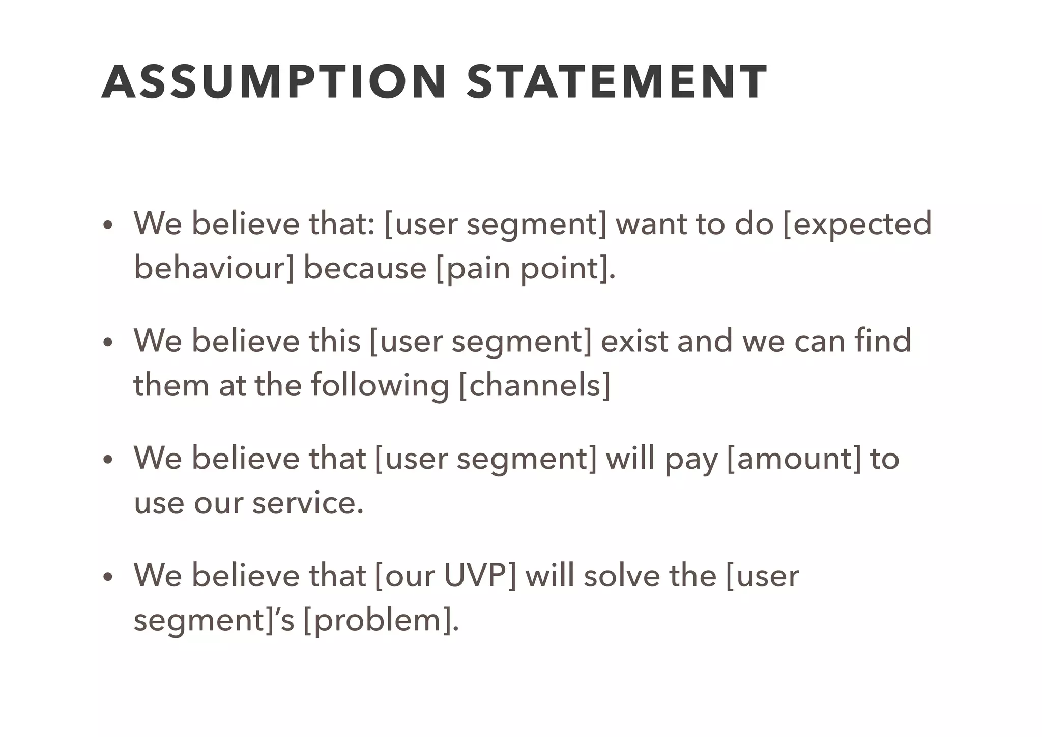 EXAMPLE - FB’04
• Online presence lacking: 
We believe that lots of students ﬁnd their current
online presence unsatisfactory
• Hard to stay in contact: 
We believe that many students worry about losing
contact with others
 
