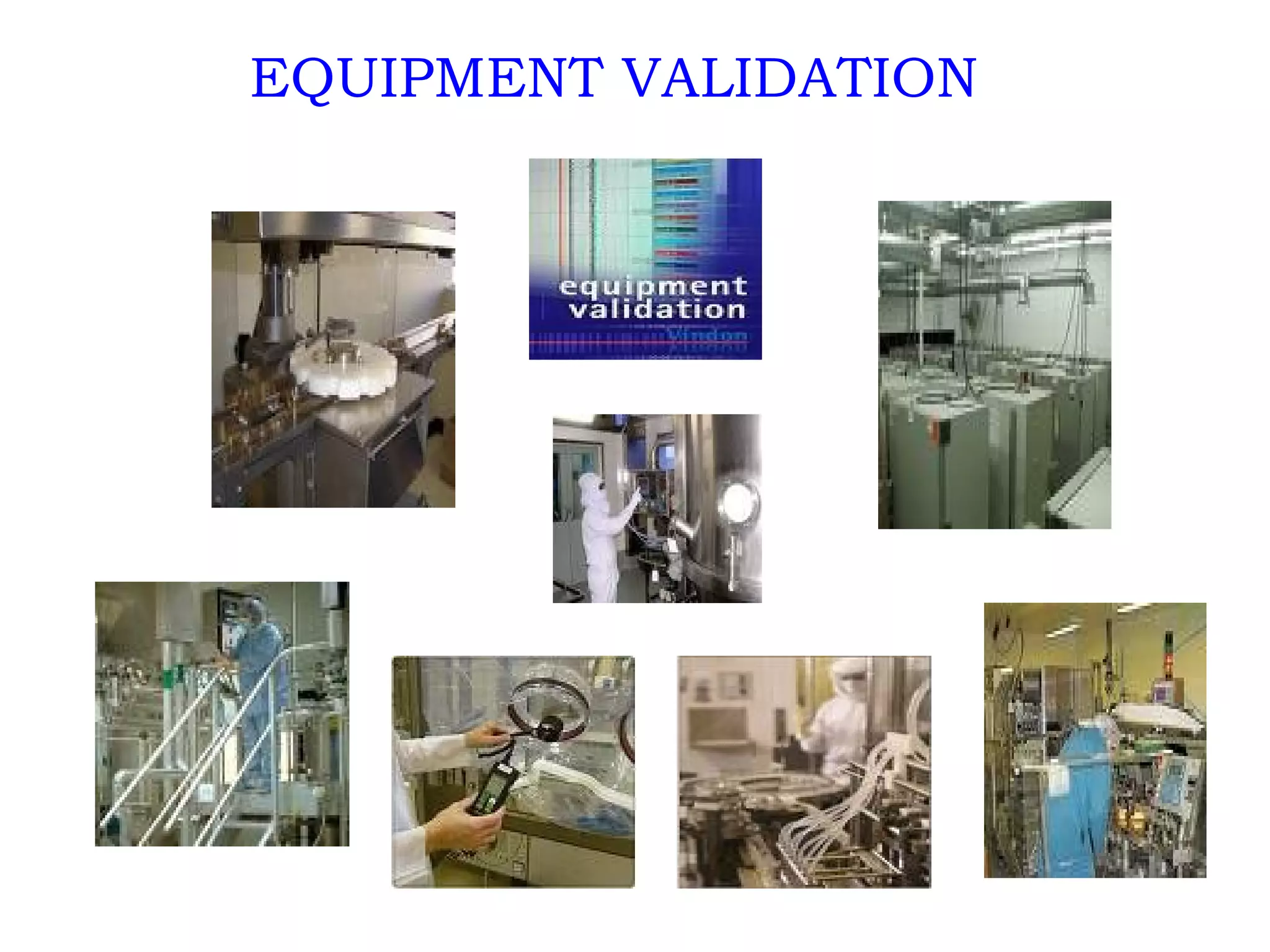 EQUIPMENT VALIDATION 