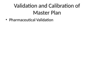 Validation_and_Calibration_Master_Plan.pptx