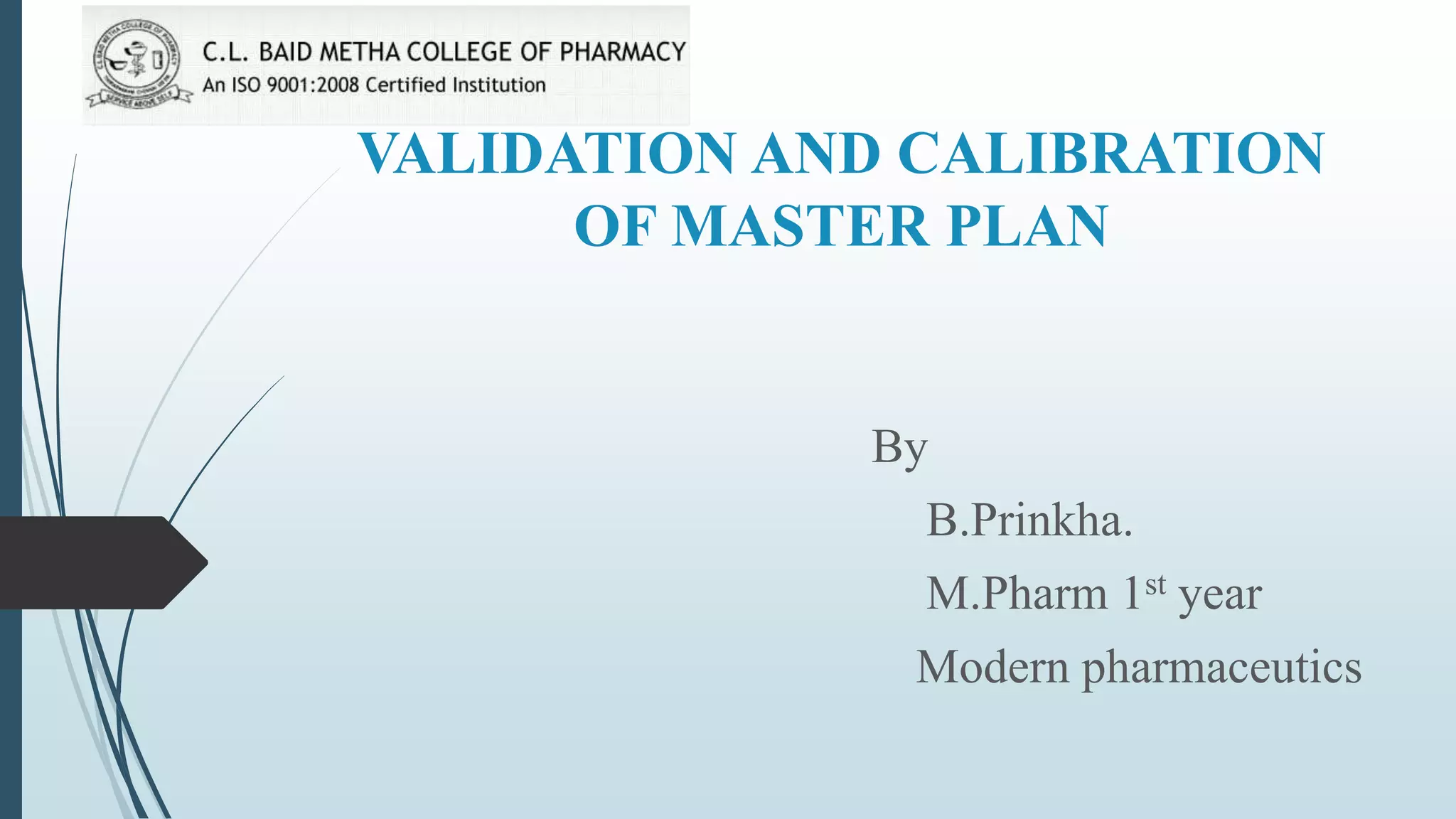 Validation and calibration of master plan ppt