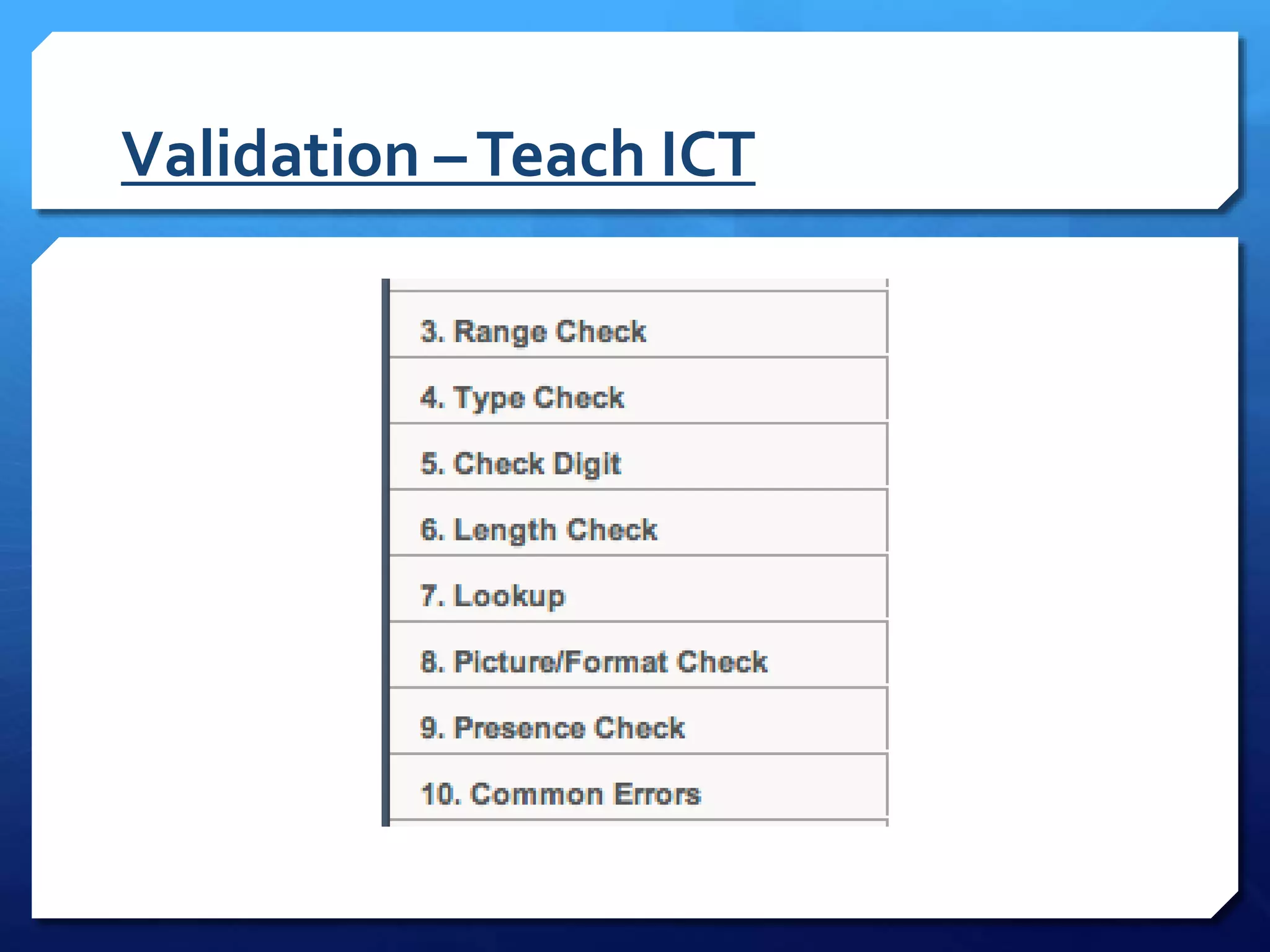 Validation –Teach ICT
 