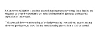 Concurrent Validation Fda VALIDATION CALIBRATION Unit 5 B.Pharm Sem 6 Quality Assurance.pptx