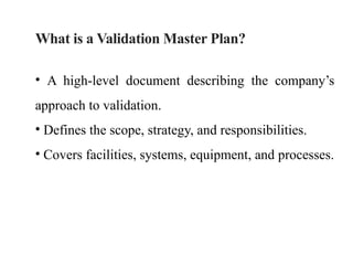 Validation Master Plan (VMP) in Pharmaceutical.pptx