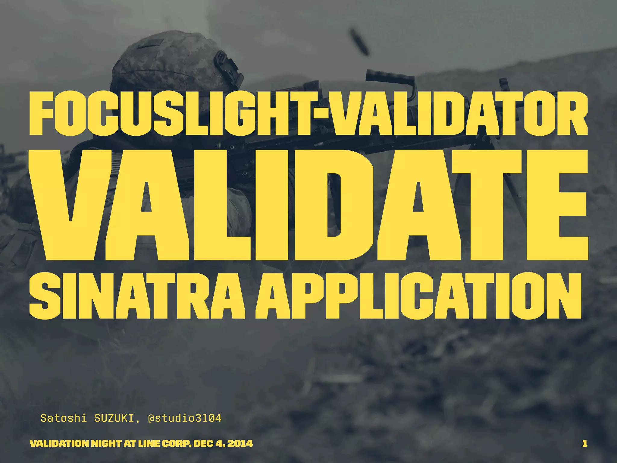 focuslight-validator validate sinatra application - validation night at ... image.