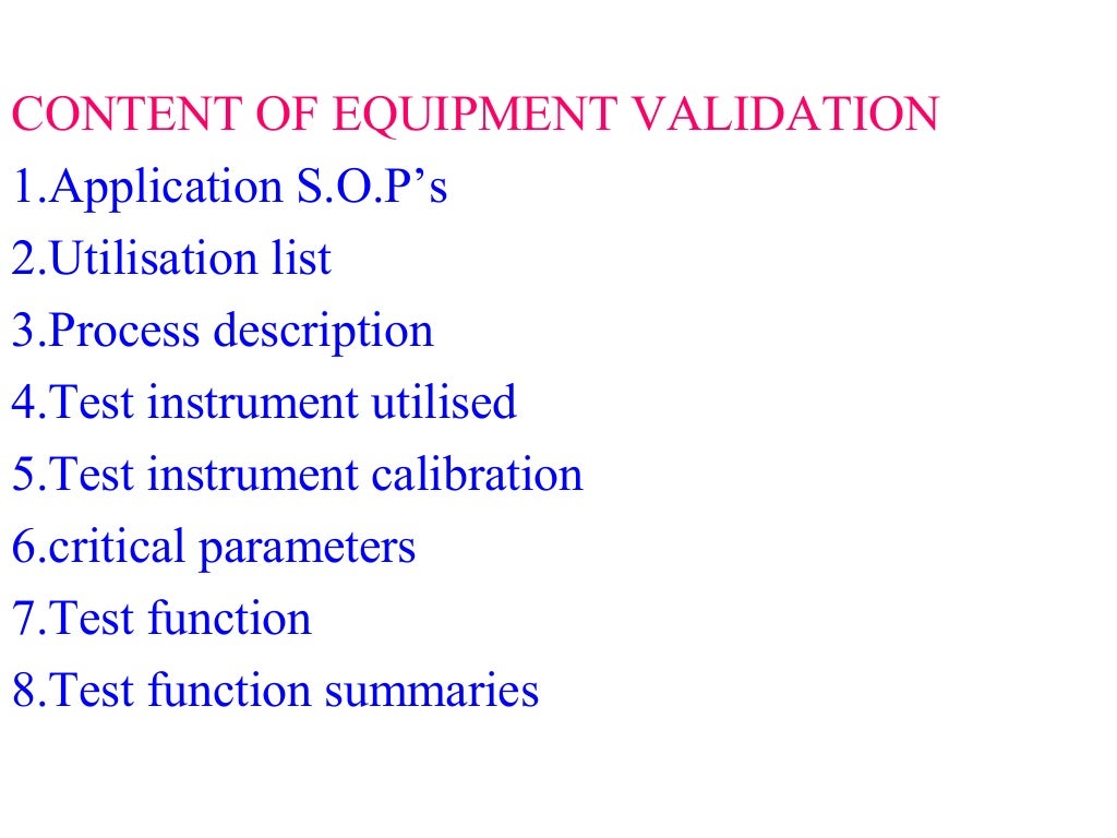 Validation of equipments