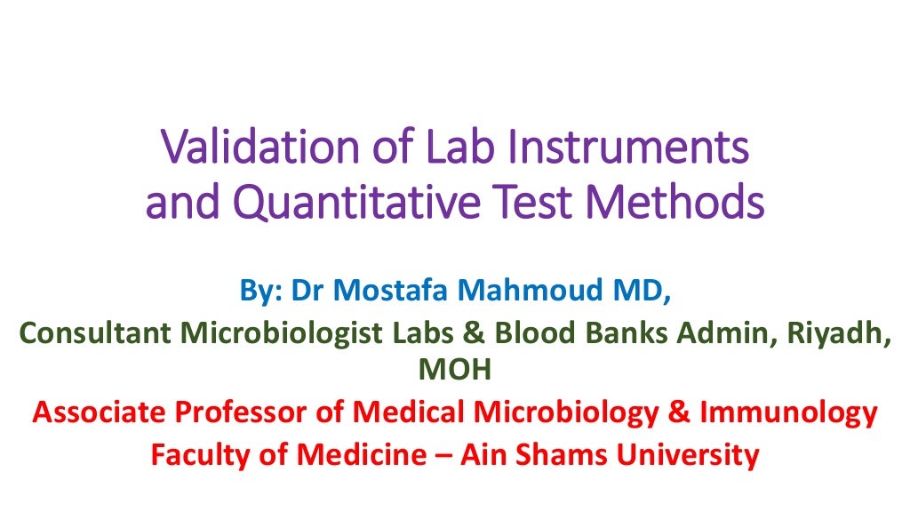 Validation of lab instruments and quantitative test methods