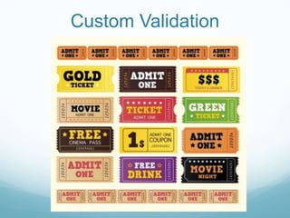 Custom Validation
 