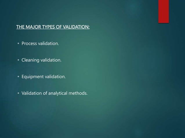 Pharmaceutical validation , Types of validation | PPTX | Pharmaceutical ...