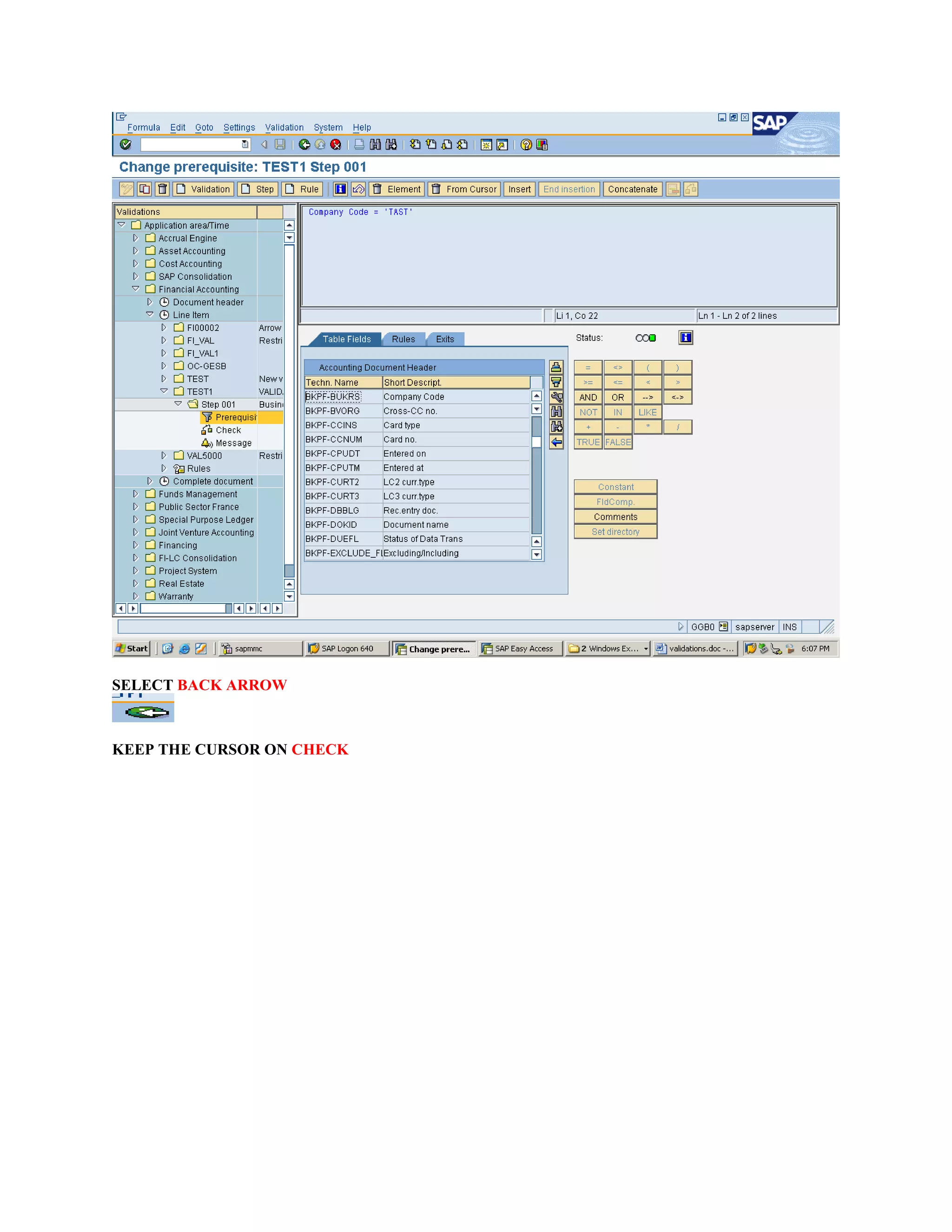 SELECT BACK ARROW
KEEP THE CURSOR ON CHECK
 
