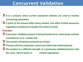 Concurrent Validation Fda Validation Shared with students 2.pptx presentation of pharmacy | PPTX