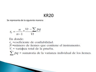 KR20
Se representa de la siguiente manera:
 