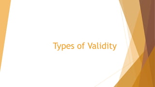 Types of Validity
 
